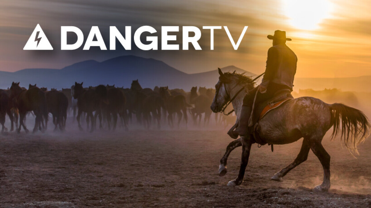 DangerTV: Cowboy